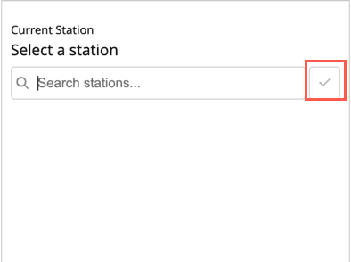 This image is a screenshot of the station selection component in the ServiceNow UI.